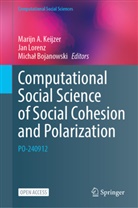 Micha¿ Bojanowski, Michal Bojanowski, Michał Bojanowski, Marijn A. Keijzer, Jan Lorenz - Computational Social Science of Social Cohesion and Polarization