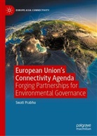 Swati Prabhu - European Union's Connectivity Agenda