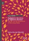 Karítas Hrundar Pálsdóttir - Readaptation Narratives in 'Sojourner Literature'