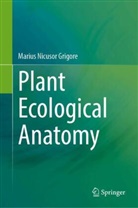 Marius Nicusor Grigore - Plant Ecological Anatomy