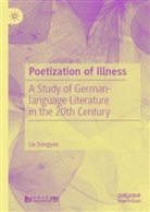 Liu Dongyao - Poetization of Illness