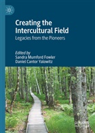 Cantor Yalowitz, Sandra Mumford Fowler, Daniel Cantor Yalowitz - Creating the Intercultural Field