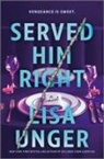 Lisa Unger - Served Him Right