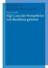 Verena Sauer, Wilfried Eisele, Schmitz, Barbara Schmitz - Klgl 3 aus der Perspektive von Resilienz gelesen