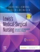 Hagler Debra, Harding Mariann M., Kwong Jeffrey, Reinisch Courtney - Lewis's Medical-Surgical Nursing