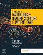 Arlene M. Adler, Carlton Richard R., Kori L. Stewart - Introduction to Radiologic & Imaging Sciences & Patient Care