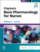 Michelle J. Willihnganz, Samuel L. Gurevitz - Clayton's Basic Pharmacology for Nurses