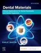 Bastin Kimberly G., W. Stephan Eakle - Dental Materials