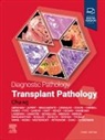 Anthony Chang - Diagnostic Pathology: Transplant Pathology