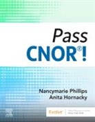 Anita Hornacky, Phillips Nancymarie - Pass CNOR®!