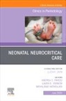 Andrea C. Pardo, Niranjana Natarajan, Laura Vernon - Neonatal Neurocritical Care, An Issue of Clinics in Perinatology: Volume 52-2