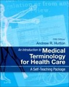 Andrew Hutton - An Introduction to Medical Terminology for Health Care