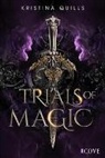 Kristina Quills - Trials of Magic (Die Krone von Isandia 1)