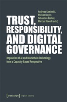 Sebas Bücker, Sebastian Bücker, Marcus Düwell, Andreas Kaminski, Michael Leyer - Trust, Responsibility, and Digital Governance