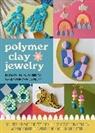 Rachael Skidmore - Polymer Clay Jewelry Kit