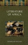 Killam Douglas - Literature of Africa
