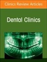 Galal Omami - Diagnostic Imaging of the Teeth and Jaws, An Issue of Dental Clinics of North America: Volume 68-2
