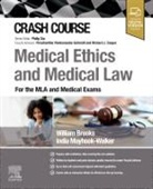 William Brooks, India Mayhook-Walker - Crash Course Medical Ethics and Medical Law