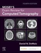 DeMaio Daniel N. - Mosby's Exam Review for Computed Tomography