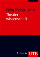 Erika Fischer-Lichte - Theaterwissenschaft