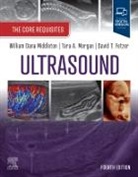 David T. Fetzer, Tara A. Morgan, William Dana Middleton - Ultrasound: The Core Requisites