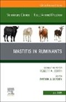 Patrick J. Gorden - Mastitis in Ruminants, An Issue of Veterinary Clinics of North America: Food Animal Practice: Volume 41-2