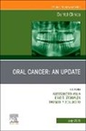 Sollecito Thomas P., Eric T. Stoopler, Alessandro Villa - Oral Cancer: An Update, An Issue of Dental Clinics of North America: Volume 69-3