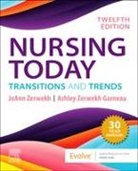 Garneau Ashley Zerwekh, Zerwekh JoAnn - Nursing Today: Transition and Trends