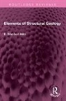 E. Sherbon Hills - Elements of Structural Geology