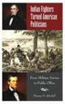 Thomas G. Mitchell - Indian Fighters Turned American Politicians
