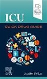 Jennifer Pai Lee - ICU Quick Drug Guide