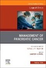Sameer Patel - Management of Pancreatic Cancer, An Issue of Surgical Clinics: Volume 104-5