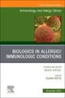 Flavia Hoyte - Biologics in Allergic/Immunologic Conditions, An Issue of Immunology and Allergy Clinics of North America: Volume 44-4