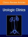 Brian Richard Matlaga, Shah Ojas - Medical and Surgical Management of Urolithiasis, An Issue of Urologic Clinics of North America: Volume 52-3