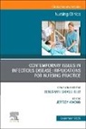 Kwong Jeffrey - Contemporary Issues in Infectious Disease: Implications for Nursing Practice, An Issue of Nursing Clinics: Volume 60-3