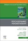 Michelle Chaney, Laura Prager, Craigan Usher - Psychodynamic Psychotherapy, An Issue of Child and Adolescent Psychiatric Clinics of North America: Volume 34-3