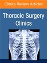 Dustin Walters - Management of Intraoperative Disasters, An Issue of Thoracic Surgery Clinics: Volume 35-3