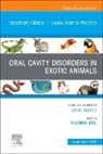 Jekl Vladimir - Oral Cavity Disorders in Exotic Animals, An Issue of Veterinary Clinics of North America: Exotic Animal Practice: Volume 28-3