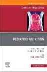 Valeria Cohran - Pediatric Nutrition, An Issue of Gastroenterology Clinics of North America: Volume 54-4