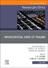 Laura B. Ngwenya, P. B. Raksin - Neurocritical Care of Trauma, An Issue of Neurosurgery Clinics of North America: Volume 36-3