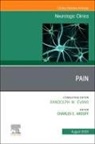 Charles E. Argoff - Pain, An Issue of Neurologic Clinics: Volume 43-3