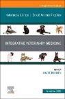 Laurie Dohmen - Integrative Veterinary Medicine, An Issue of Veterinary Clinics of North America: Small Animal Practice: Volume 55-6