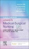 Hagler Debra, Harding Mariann M., Kwong Jeffrey, Reinisch Courtney - Clinical Companion to Lewis's Medical-Surgical Nursing