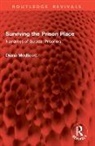 Medlicott Diana - Surviving the Prison Place