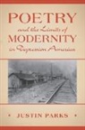 Justin Parks - Poetry and the Limits of Modernity in Depression America