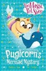 Matilda Rose, Budgen Tim - The Magic Pet Shop Stories: Pugicorn's Mermaid Mystery