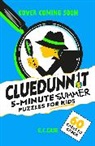E Z Case, E.Z. Case - Cluedunnit: 5-minute Summer Holiday Puzzles for Kids