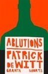 Patrick deWitt - Ablutions