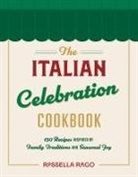 Rago Rossella - The Italian Celebration Cookbook