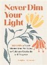 Meghan Sylvester - Never Dim Your Light